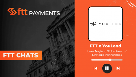 FTT Chats - In coversation with Luke Trayfoot, Global Head Of Strategic Partnerships at YouLend