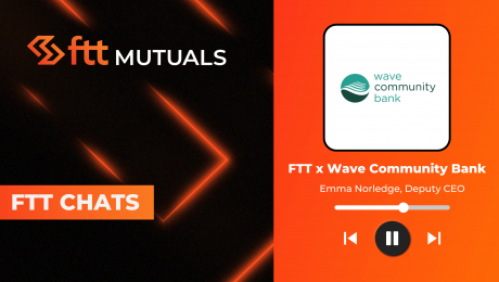 FTT Mutuals 2024 In conversation with Emma Norledge, Wave Community Bank